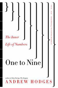 Cover image for One to Nine: The Inner Life of Numbers
