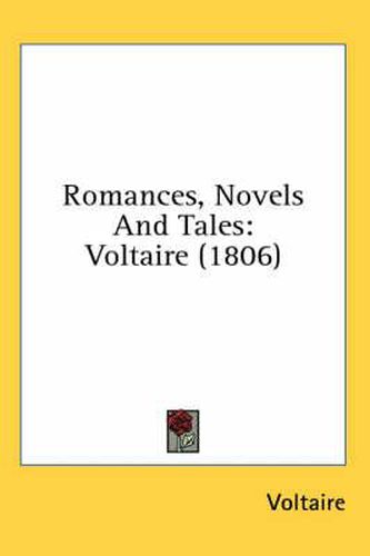 Cover image for Romances, Novels and Tales: Voltaire (1806)