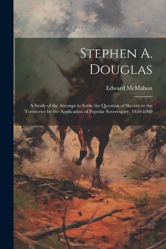 Stephen A. Douglas