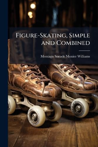 Cover image for Figure-Skating, Simple and Combined