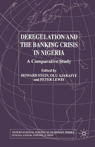 Cover image for Deregulation and the Banking Crisis in Nigeria: A Comparative Study