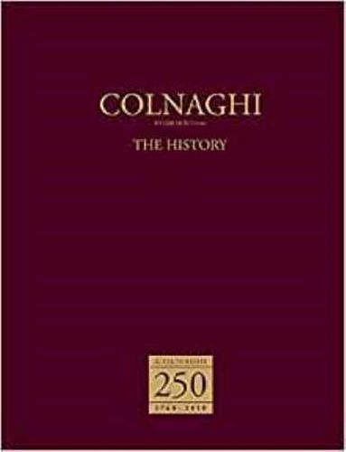 Colnaghi: the History: Established 1760