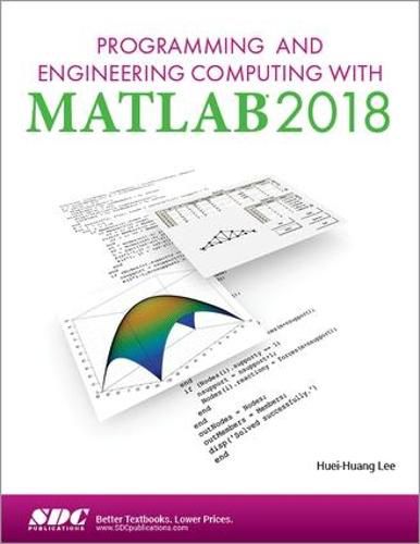 Cover image for Programming and Engineering Computing with MATLAB 2018