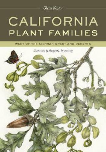 Cover image for California Plant Families: West of the Sierran Crest and Deserts