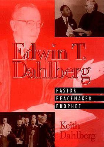 Cover image for Edwin T Dahlberg Pastor Peacemaker Prophet