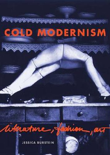 Cover image for Cold Modernism: Literature, Fashion, Art