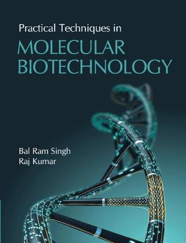 Cover image for Practical Techniques in Molecular Biotechnology