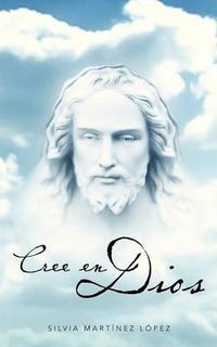 Cover image for Cree En Dios