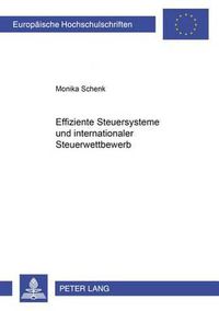 Cover image for Effiziente Steuersysteme Und Internationaler Steuerwettbewerb