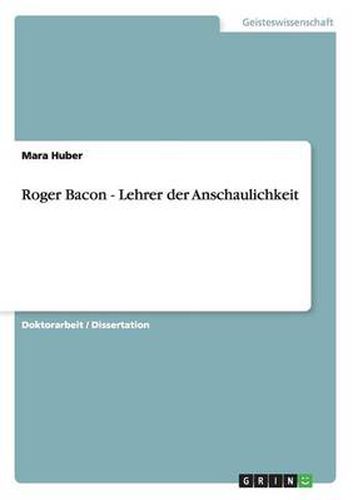Cover image for Roger Bacon - Lehrer der Anschaulichkeit