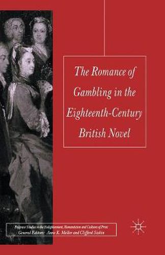 Cover image for The Romance of Gambling in the Eighteenth-Century British Novel