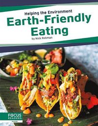 Cover image for Helping the Environment: Earth-Friendly Eating