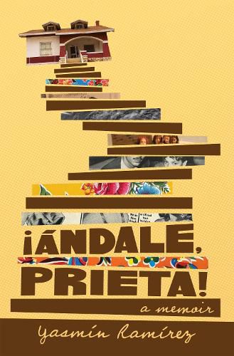Cover image for !Andale, Prieta!: A Memoir