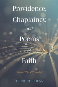 Cover image for Providence, Chaplaincy, and Poems of Faith