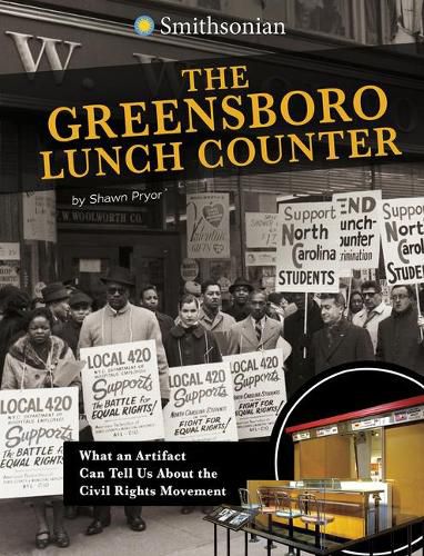 Cover image for The Greensboro Lunch Counter: What an Artifact Can Tell Us about the Civil Rights Movement