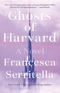 Cover image for Ghosts of Harvard: A Novel