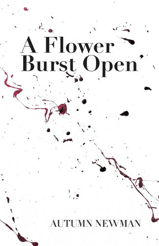 Cover image for A Flower Burst Open