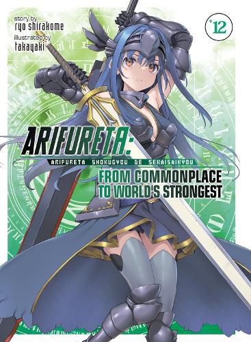 Cover image for Arifureta: From Commonplace to World's Strongest (Light Novel) Vol. 12