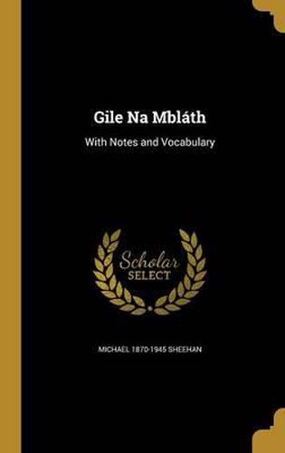 Cover image for Gile Na Mblath: With Notes and Vocabulary