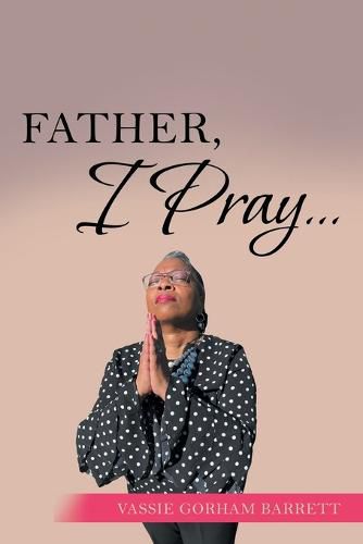 Cover image for Father, I Pray...