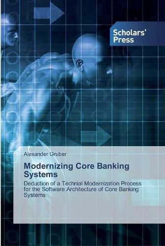 Cover image for Modernizing Core Banking Systems