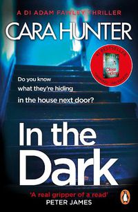 Cover image for In The Dark: from the Sunday Times bestselling author of Close to Home