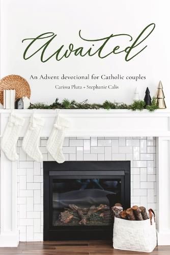 Cover image for Awaited: An Advent Devotional for Catholic Couples