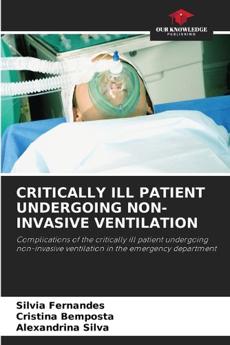 Cover image for Critically Ill Patient Undergoing Non-Invasive Ventilation