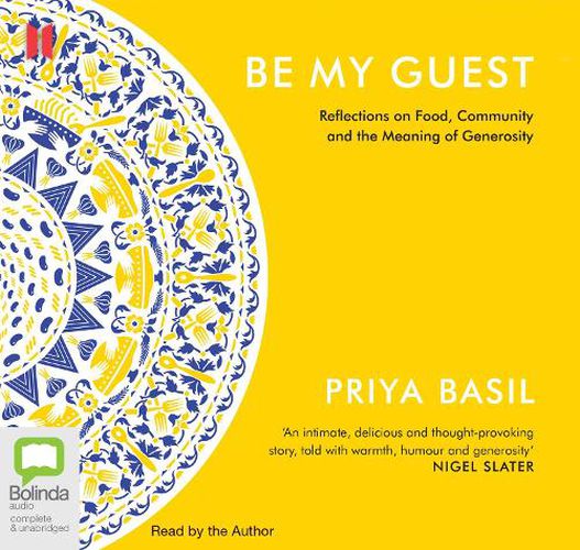 Be My Guest: Reflections on Food, Community and the Meaning of Generosity
