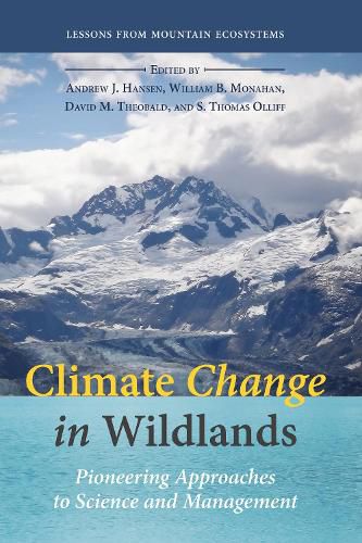 Cover image for Climate Change in Wildlands: Pioneering Approaches to Science and Management