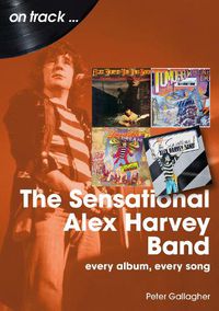 Cover image for The Sensational Alex Harvey Band On Track