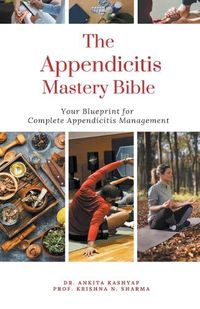 Cover image for The Appendicitis Mastery Bible