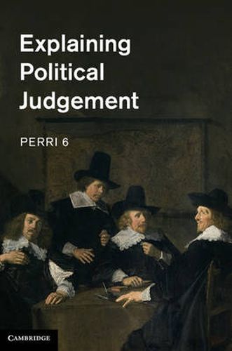 Cover image for Explaining Political Judgement