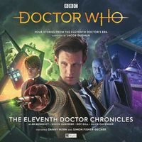 Cover image for Doctor Who - The Eleventh Doctor Chronicles