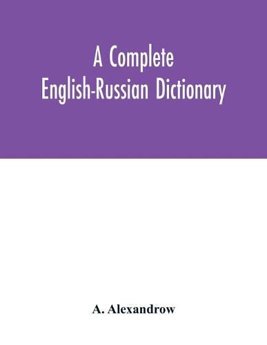 Cover image for A complete English-Russian dictionary