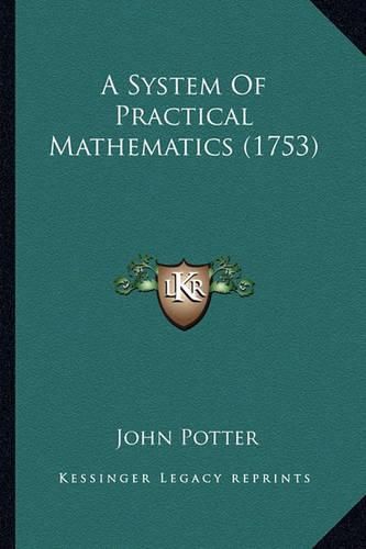 A System of Practical Mathematics (1753)