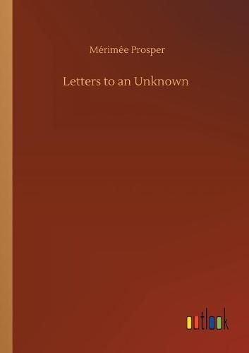 Letters to an Unknown