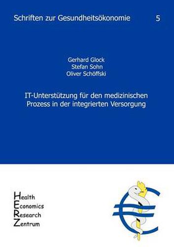 Cover image for It-Unterst Tzung Fur Den Medizinischen Prozess in Der Integrierten Versorgung