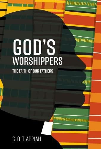 Cover image for God's Worshippers: The Faith of Our Fathers