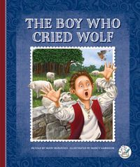 Cover image for The Boy Who Cried Wolf