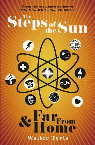 The Steps of the Sun and Far From Home: An Omnibus