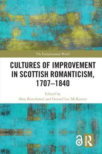 Cover image for Cultures of Improvement in Scottish Romanticism, 1707-1840