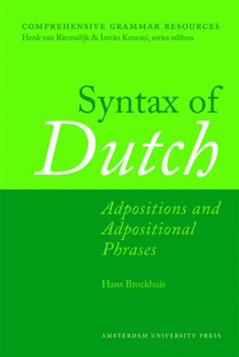 Syntax of Dutch: Adpositions and Adpositional Phrases