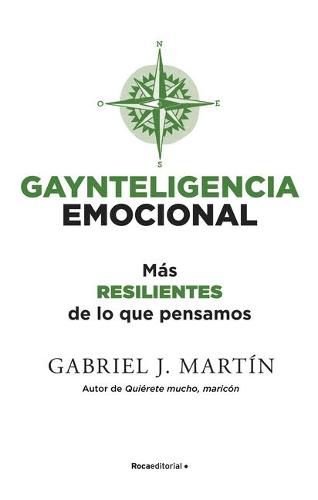 Gaynteligencia emocional/ Emotional Gayntelligence