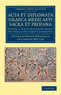 Cover image for Acta et Diplomata Graeca Medii Aevi Sacra et Profana