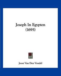 Cover image for Joseph In Egypten (1695)