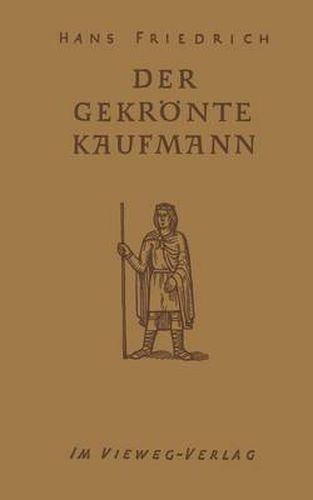 Der Gekroente Kaufmann