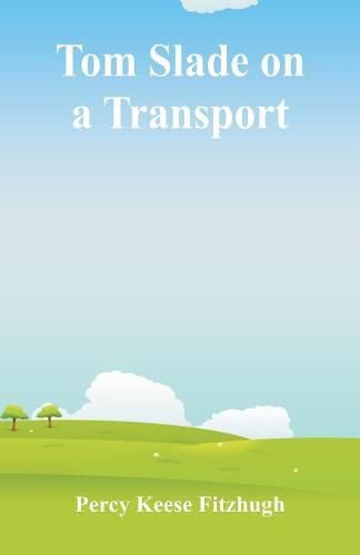 Cover image for Tom Slade on a Transport