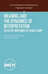 Cover image for Meaning and the Dynamics of Interpretation: Selected Papers of Hans Kamp