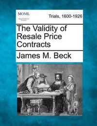 Cover image for The Validity of Resale Price Contracts